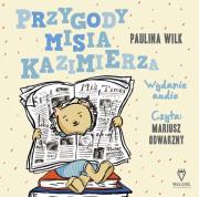 Przygody misia Kazimierza (audiobook). Autor: Wilk Paulina. Dadada.pl Okładka książki Przygody misia Kazimierza (audiobook)