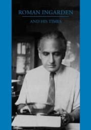 Okładka książki Roman Ingarden and His Times
