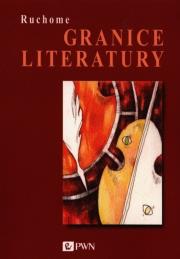 RUCHOME GRANICE LITERATURY W KREGU TEORII-PWNN. Autor: Bednarek Magdalena, Brzóstowicz-Klajn Monika, Dabert Dobrochna. Dadada.pl Okładka książki RUCHOME GRANICE LITERATURY W KREGU TEORII-PWNN