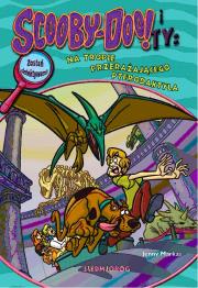 Scooby-Doo! I Ty: Na tropie Przerażającego... Autor: Markas Jenny. Dadada.pl Okładka książki Scooby-Doo! I Ty: Na tropie Przerażającego..