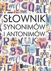 Słownik synonimów i antonimów. Autor: Marcjanik Małgorzata, Dąbkowski Grzegorz. Dadada.pl Okładka książki Słownik synonimów i antonimów