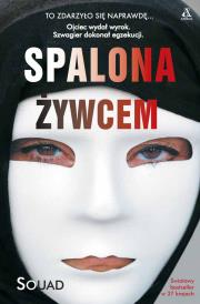 Spalona żywcem wyd. 5. Autor: Souad. Dadada.pl Okładka książki Spalona żywcem wyd. 5