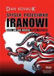 Spisek przeciwko Iranowi. Autor: Dan Kovalik. Dadada.pl Okładka książki Spisek przeciwko Iranowi