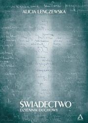 Świadectwo. Dziennik duchowy Pocket. Autor: Alicja Lenczewska. Dadada.pl Okładka książki Świadectwo. Dziennik duchowy Pocket