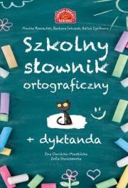 Szkolny słownik ortograficzny + Dyktanda. Autor: Opracowanie zbiorowe. Dadada.pl Okładka książki Szkolny słownik ortograficzny + Dyktanda