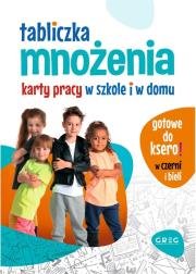 Tabliczka mnożenia. Karty pracy w szkole i w domu. Autor: Agata Kalina. Dadada.pl Okładka książki Tabliczka mnożenia. Karty pracy w szkole i w domu