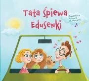 Okładka książki Tata Śpiewa Edusenki + CD