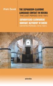 Okładka książki The Sephardim-Slavonic language contact in Bosnia The last period (1918-1941) / Sefardyjsko-słowiań