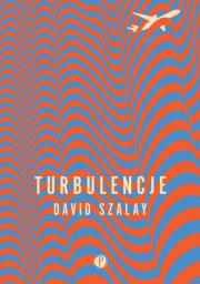 Turbulencje. Autor: David Szalay. Dadada.pl Okładka książki Turbulencje