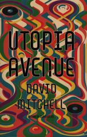 Utopia Avenue. Autor: Mitchell David. Dadada.pl Okładka książki Utopia Avenue