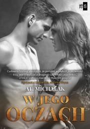 W jego oczach. Autor: AT. Michalak. Dadada.pl Okładka książki W jego oczach