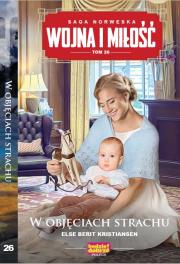 Okładka książki W objęciach strachu. Wojna i miłość. Tom 26