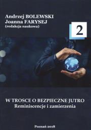 W trosce o bezpieczne jutro 2. Wydawca: Wyższa Szkoła Bezpieczeństwa. Dadada.pl Opakowanie W trosce o bezpieczne jutro 2