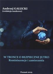 W trosce o bezpieczne jutro. Autor:   Praca zbiorowa. Dadada.pl Okładka książki W trosce o bezpieczne jutro