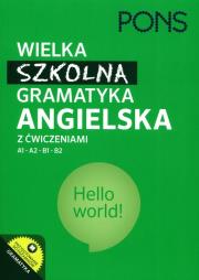 Wielka szkolna gramatyka angielska PONS. Autor: Opracowanie zbiorowe. Dadada.pl Okładka książki Wielka szkolna gramatyka angielska PONS