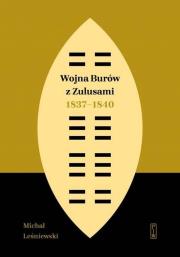 Okładka książki Wojna Burów z Zulusami 1837-1840