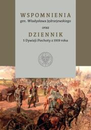 Okładka książki Wspomnienia gen. Władysława Jędrzejewskiego oraz Dziennik 5 Dywizji Piechoty z 1919 roku