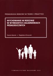 Okładka książki Wychowanie w rodzinie w wybranych zagadnieniach pedagogicznychc