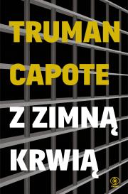 Z zimną krwią wyd. 4 specjalne. Autor: Capote Truman. Dadada.pl Okładka książki Z zimną krwią wyd. 4 specjalne