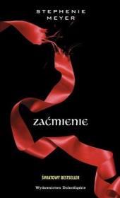 Zaćmienie BR. Autor: Stephenie Meyer. Dadada.pl Okładka książki Zaćmienie BR