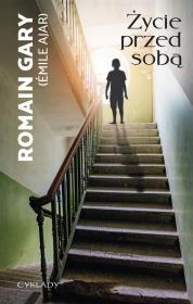 Życie przed sobą (wyd. 2018). Autor: Ajar Emile (Gary Romain). Dadada.pl Okładka książki Życie przed sobą (wyd. 2018)