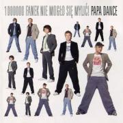 1000000 fanek nie mogło się mylić CD. Autor: Papa Dance. Dadada.pl Okładka książki 1000000 fanek nie mogło się mylić CD