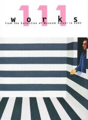 111 works from the Collection of Muzeum Sztuki in. Autor:   Praca zbiorowa. Dadada.pl Okładka książki 111 works from the Collection of Muzeum Sztuki in
