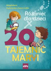 20 Tajemnic Maryi. Autor: Magdalena Kędzierska-Zaporowska. Dadada.pl Okładka książki 20 Tajemnic Maryi