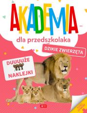 Okładka książki Akademia dla przedszkolaka. Dzikie zwierzęta