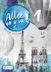 Allez, on y va! 1 Zeszyt ćwiczeń. Autor:   Praca zbiorowa. Dadada.pl Okładka książki Allez, on y va! 1 Zeszyt ćwiczeń