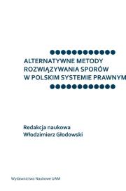 Opakowanie Alternatywne metody rozwiązywania sporów w polskim systemie prawnym