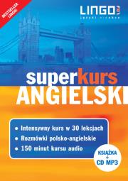 Angielski Superkurs Nowy kurs z rozmówkami+CD. Autor: Szymczak-Deptuła Agnieszka, Więckowska Iwona. Dadada.pl Okładka książki Angielski Superkurs Nowy kurs z rozmówkami+CD