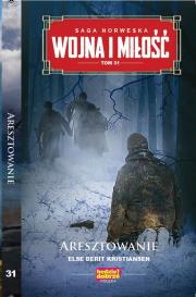 Okładka książki Aresztowanie. Wojna i miłość. Tom 31