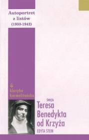 Autoportret z listów 1933-1942 T. 2. Autor: św. Teresa Benedykta od Krzyża (Edyta Stein). Dadada.pl Okładka książki Autoportret z listów 1933-1942 T. 2