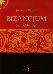 Bizancjum ok. 500-1024. Autor: Jonathan Shepard. Dadada.pl Okładka książki Bizancjum ok. 500-1024