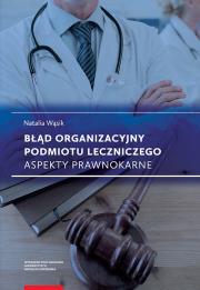 Okładka książki Błąd organizacyjny podmiotu leczniczego