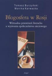 Blogosfera w Rosji. Autor: Tomasz Burzyński, Monika Karwacka. Dadada.pl Okładka książki Blogosfera w Rosji