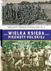Okładka książki Brygady górskie strzelców cz. 1. Wielka księga piechoty polskiej. Tom 52