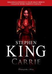 Carrie. Autor: King Stephen, Danuta Górska. Dadada.pl Okładka książki Carrie