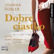 CD MP3 Dobre ciastko. Autor: JOANNA DUBLER. Dadada.pl Okładka książki CD MP3 Dobre ciastko