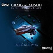 CD MP3 Dzień Kolumba. Expeditionary Force. Tom 1. Autor: Alanson Craig. Dadada.pl Okładka książki CD MP3 Dzień Kolumba. Expeditionary Force. Tom 1