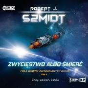CD MP3 Zwycięstwo albo śmierć. Pola dawno zapomnianych bitew. Tom 4. Autor: Robert J. Szmidt. Dadada.pl Okładka książki CD MP3 Zwycięstwo albo śmierć. Pola dawno zapomnianych bitew. Tom 4