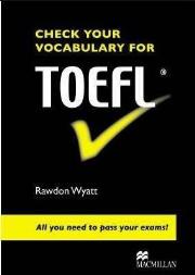 Check Your Vocabulary for TOEFL. Autor: Wyatt Rawdon. Dadada.pl Okładka książki Check Your Vocabulary for TOEFL