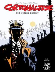 Corto Maltese T.13 Pod słońcem północy. Autor: Juan Diaz Canales. Dadada.pl Okładka książki Corto Maltese T.13 Pod słońcem północy