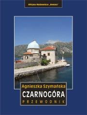 Czarnogóra. Przewodnik wyd. 6. Autor: Szymańska Agnieszka. Dadada.pl Okładka książki Czarnogóra. Przewodnik wyd. 6