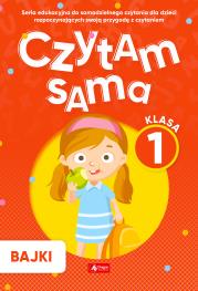 Czytam sama. Klasa 1. Bajki. Autor: Opracowanie zbiorowe. Dadada.pl Okładka książki Czytam sama. Klasa 1. Bajki