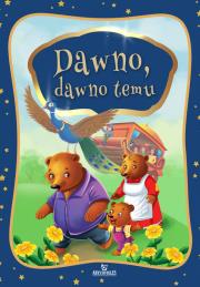 Dawno dawno temu…. Autor: Małgorzata Korbiel. Dadada.pl Okładka książki Dawno dawno temu…