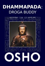 Dhammapada: Droga Buddy. Autor: Osho. Dadada.pl Okładka książki Dhammapada: Droga Buddy