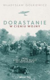 Okładka książki Dorastanie w cieniu wojny