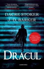 Dracula. Autor: Barker J.D., Dacre Stoker, Agata Ostrowska. Dadada.pl Okładka książki Dracula